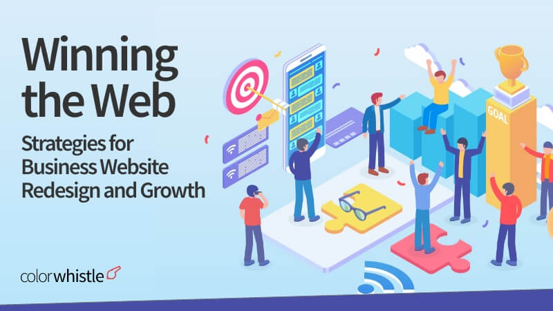 Winning the Web: Strategies for Business Website Redesign and Growth