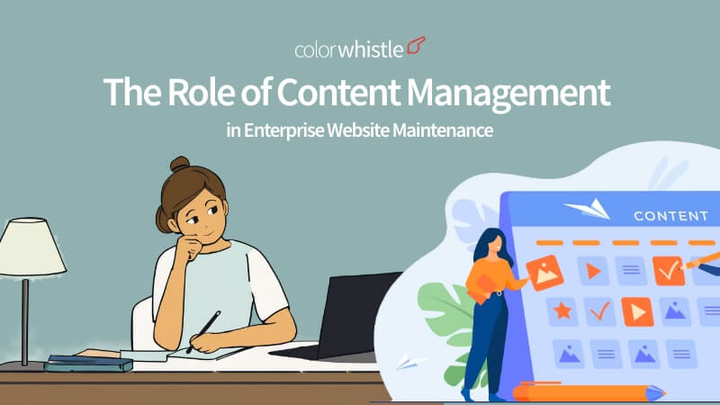 The Role of Content Management in Enterprise Website Maintenance