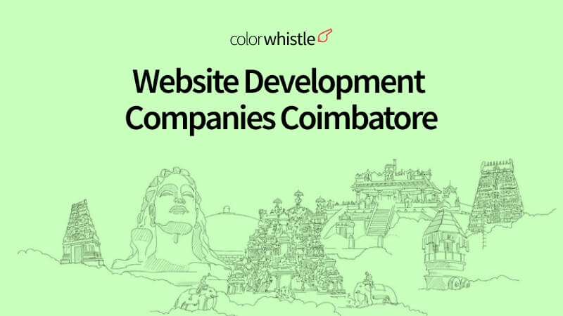 Website Development Companies Coimbatore - ColorWhistle