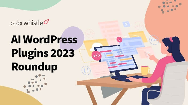 AI WordPress Plugins 2023 Guide – Reviewing AI-focused WP Plugins (sector-wise) from Popular WP Plugin Authors