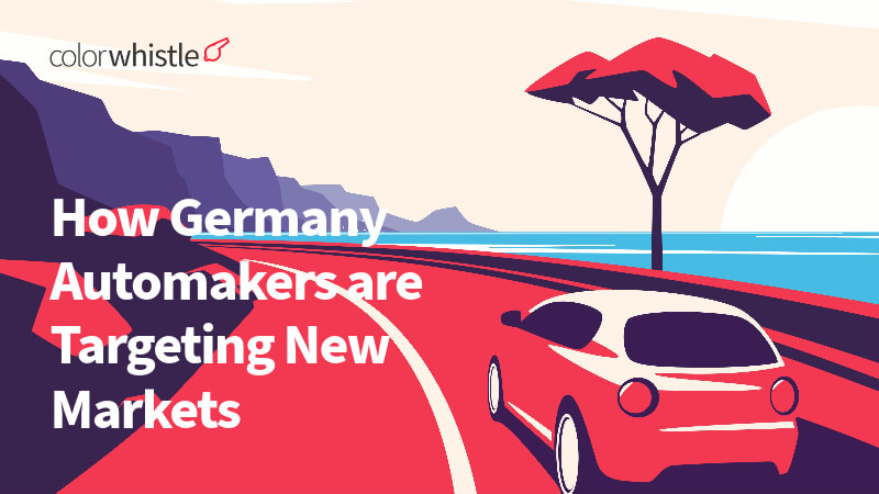 How Germany Automakers are Targeting New Markets