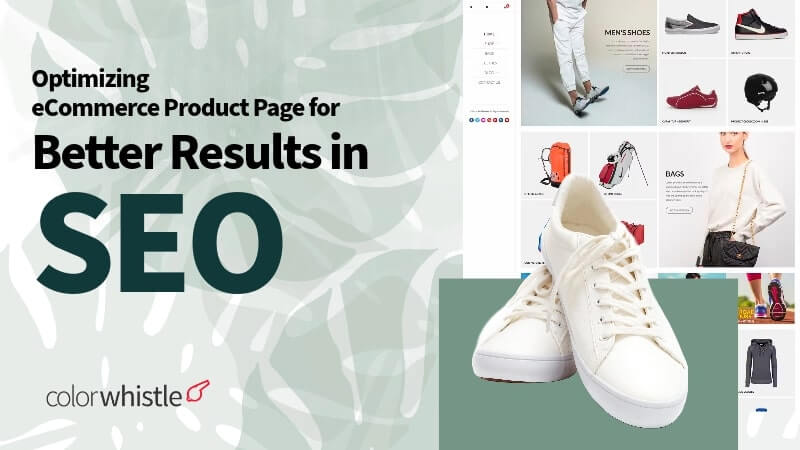 Optimizing E-commerce Product Page for Better Results in SEO