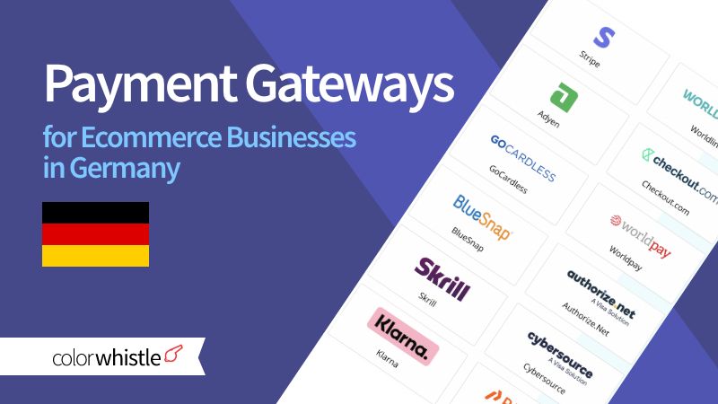 Payment Gateways for Ecommerce Businesses in Germany