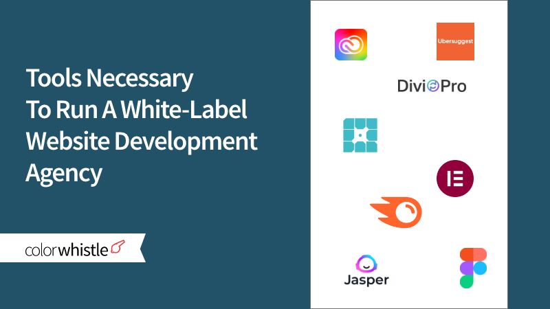 Tools Necessary To Run A White-Label Web Design Agency