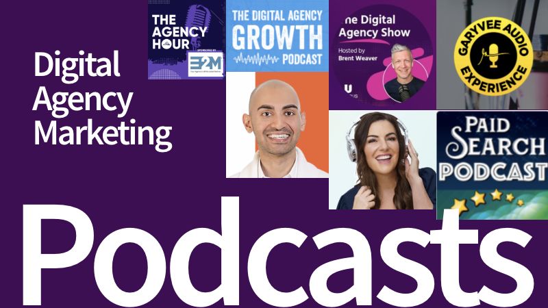 List of Podcasts for Digital Agency Marketing