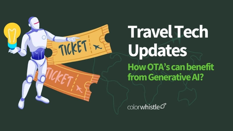  How OTAs can Utilize Generative AI in the Travel Industry?