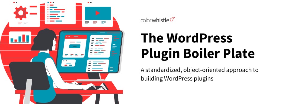 WP Plugin Development using Boilerplate (Boiler plate plugin) - ColorWhistle