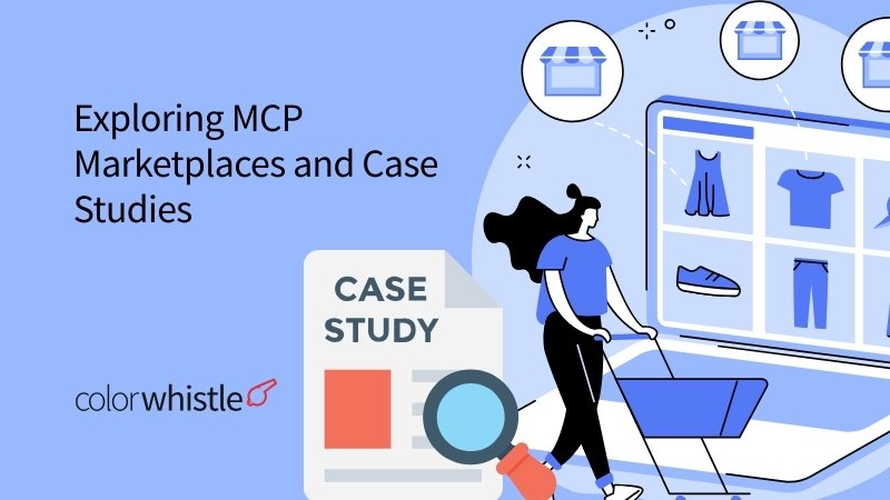 Exploring MCP Marketplaces and Case Studies: A Complete Guide for Enterprise Success 