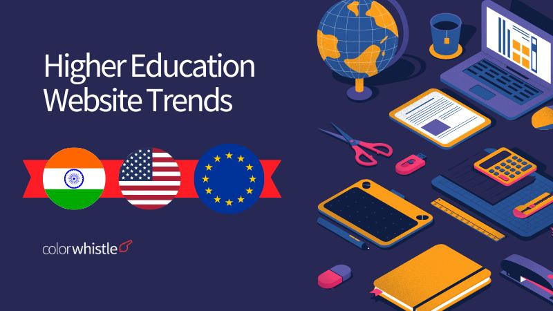 Higher Education Website Trends in India vs US vs Europe - ColorWhistle