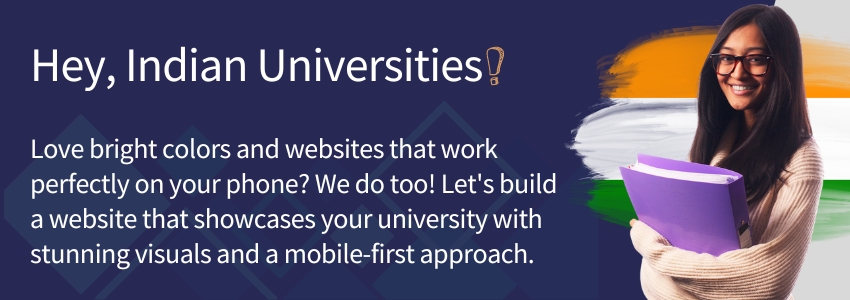 Higher Education Website Trends in India vs US vs Europe (Indian University) - ColorWhistle
