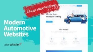 6 Must-Have Features For Modern Automotive Websites