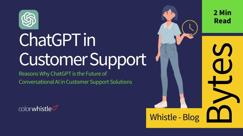 Reasons Why ChatGPT is the Future of Conversational AI in Customer Support Solutions