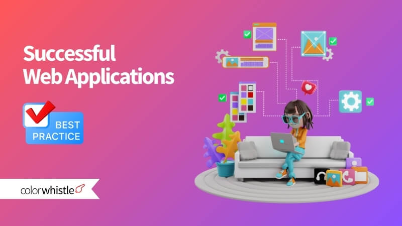 Best Practices Behind the Successful Web Applications