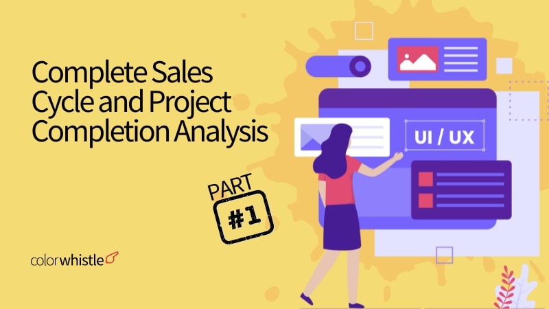 Complete Sales Cycle and Project Completion Analysis: Part 1
