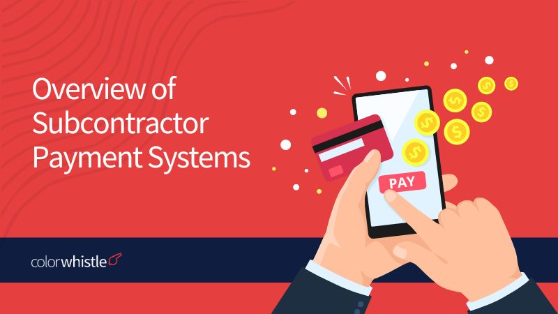 Overview of Subcontractor Payment Systems – An Introduction