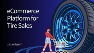 Building an Effective e-commerce Platform for Tire Sales