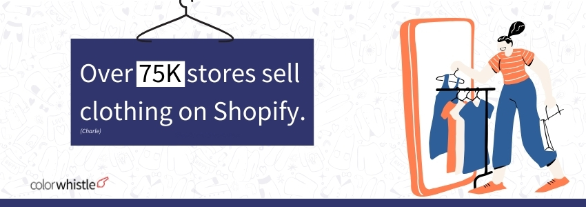 Top 15 Shopify Stats to Know in 2024 (Top Product Category) - ColorWhistle