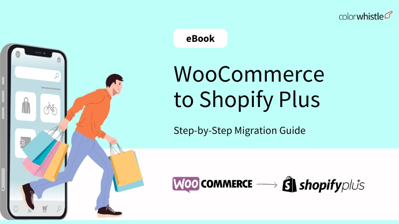 WooCommerce to Shopify Plus: Step-by-Step Migration Guide (e-Book)