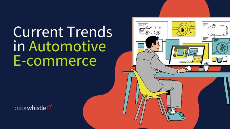 Current Trends in Automotive E-commerce