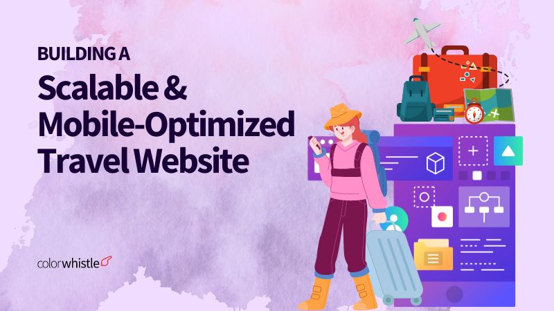 Building a Mobile-Friendly Travel Website: Best Practices for 2025