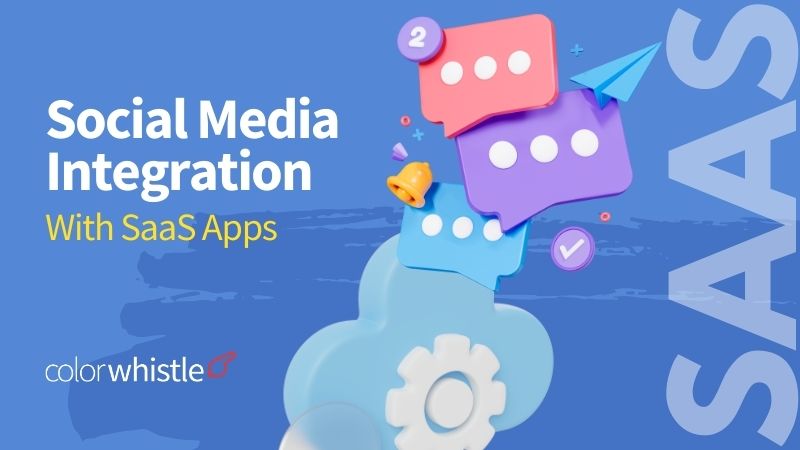 Social Media Integration With SaaS Apps