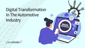 Digital Transformation In The Automotive Industry – A Guide to E-Commerce and Customer Engagement