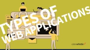 Types of Web Applications: A Curated Overview with Practical Examples