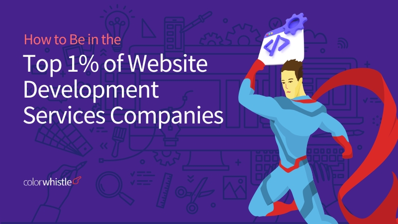 Top 1% of Website Development Services Companies - ColorWhistle