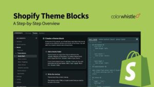 Mastering Shopify Theme Blocks – A Step-by-Step Overview