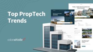 Top PropTech Trends Every Construction Website Should Feature