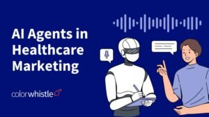 AI Agents in Healthcare Marketing to Drive Precision Campaigns and Brand Growth