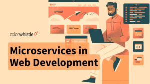 Microservices in Web Development: Best Practices and Strategies