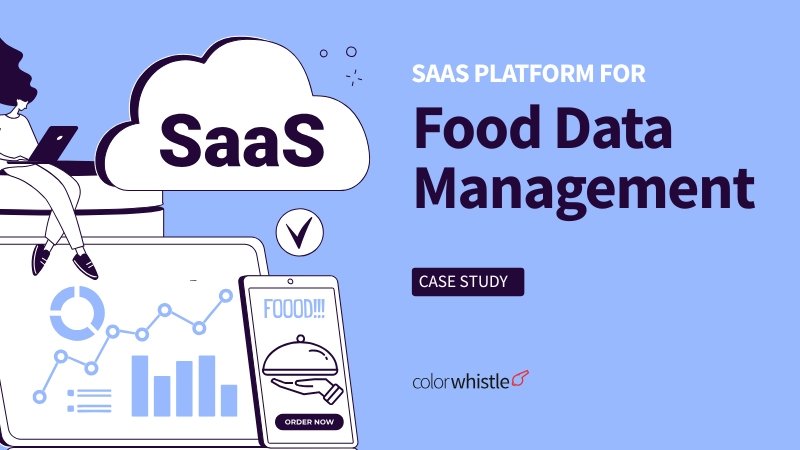 SaaS Platform for Food Data Management SaaS Platform for Food Data Management