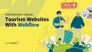 Creating Multi-Lingual Tourism Websites With Webflow
