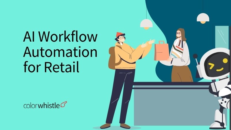 AI Workflow Automation for Retail and Smart Integration with Management Systems 