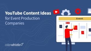 Behind the Scenes YouTube Content Ideas for Event Production Companies