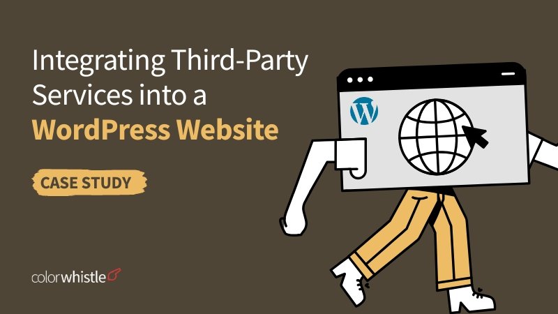 Integrating Third-Party Services into a WordPress Website Integrating Third-Party Services into a WordPress Website