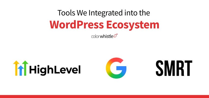 Tools We Integrated into the WordPress Ecosystem - ColorWhistle
