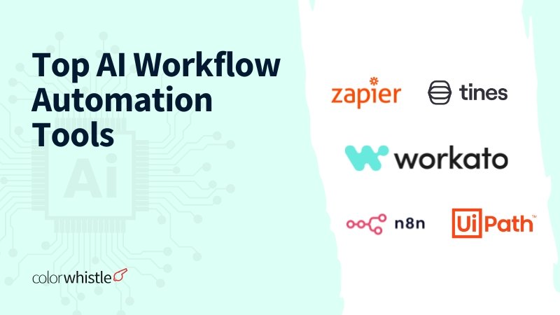 Workflow Automation with AI: Top AI Workflow Automation Tools in Action 