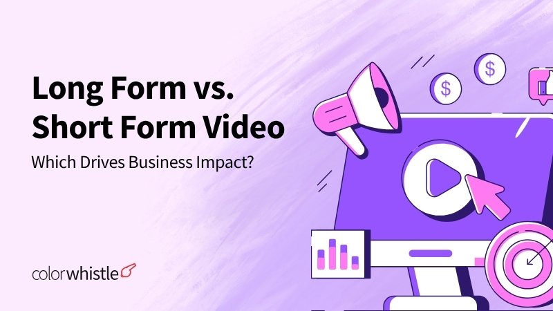 Long Form vs. Short Form Video: Which Drives Business Impact? (2025 Guide)