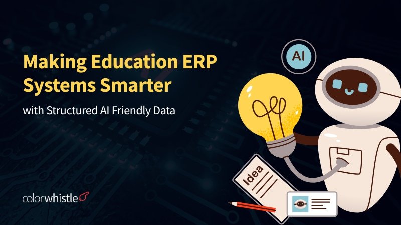 Making Education ERP Systems Smarter with Structured AI Friendly Data