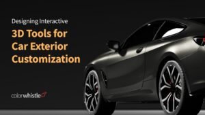 Designing Interactive 3D Tools for Car Exterior Customization