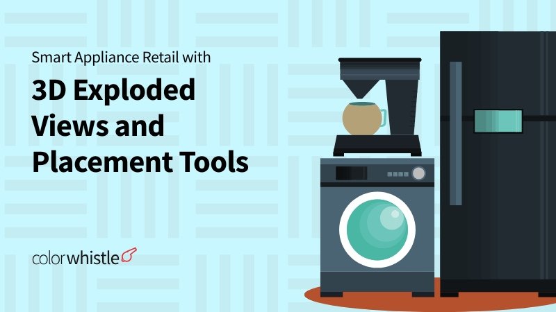 Smart Appliance Retail with 3D Exploded Views and Placement Tools