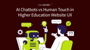 AI Chatbots vs Human Touch in Higher Education Website UX