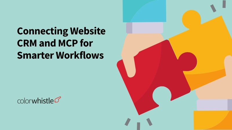 Connecting Website CRM and MCP for Smarter Workflows