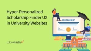 Hyper-Personalized Scholarship Finder UX in University Websites