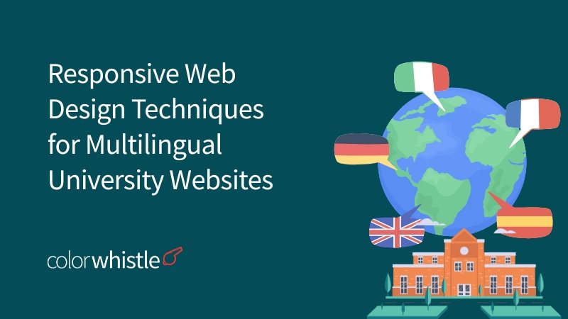 Responsive Web Design Techniques for Multilingual University Websites - ColorWhistle