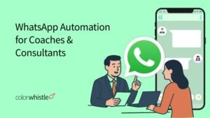 WhatsApp Automation for Coaches and Consultants