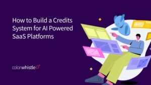 How to Build a Credits System for AI Powered SaaS Platforms with Custom Development Services