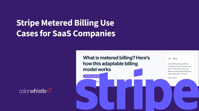 Stripe Metered Billing Use Cases for SaaS Companies